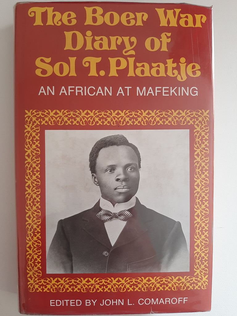 The Boer War diary of Sol T. Plaatje : An African at Mafeking by Plaatje, Sol. T