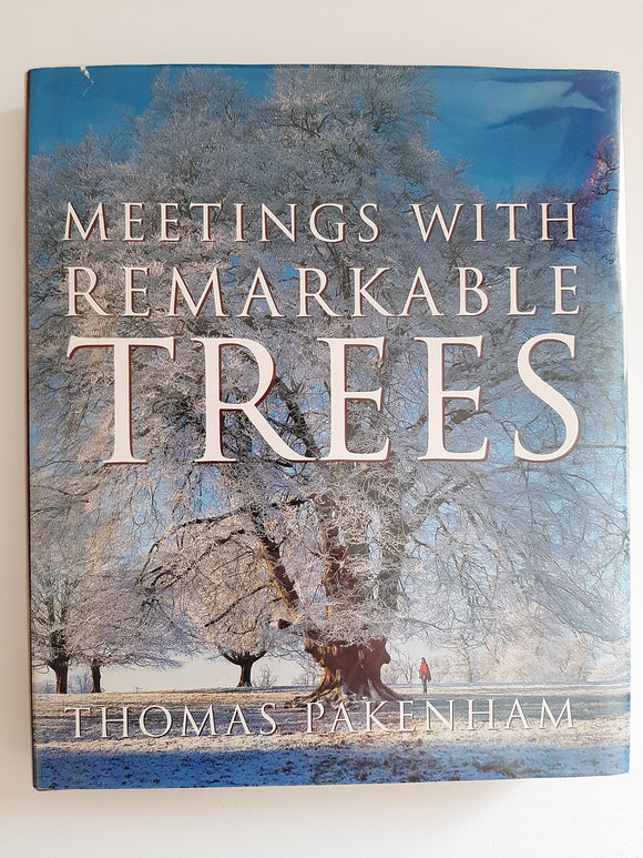 Meetings With Remarkable Trees (Cassell Illustrated Classics) by Pakenham, Thomas