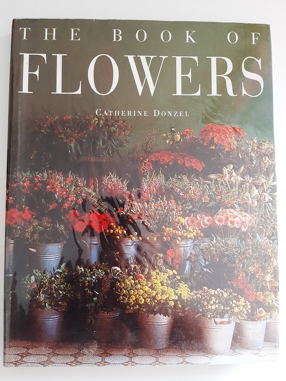The Book of Flowers by Donzel, Catherine