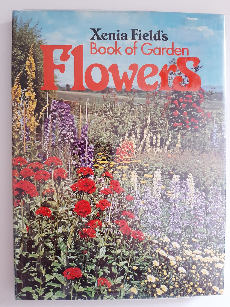 Xenia Fields Book of Garden Flowers by Field, Xenia