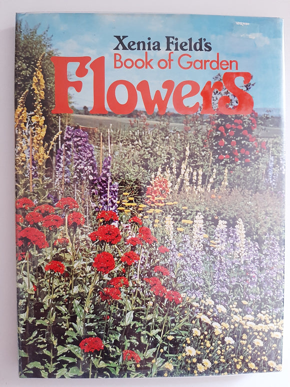 Xenia Fields Book of Garden Flowers by Field, Xenia