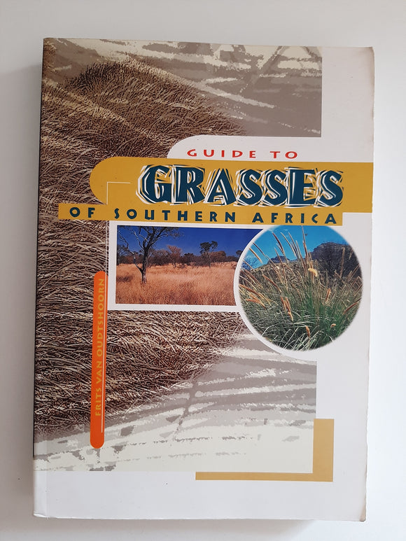 Guide to the Grasses of Southern Africa by Van Oudtshoom, Frits