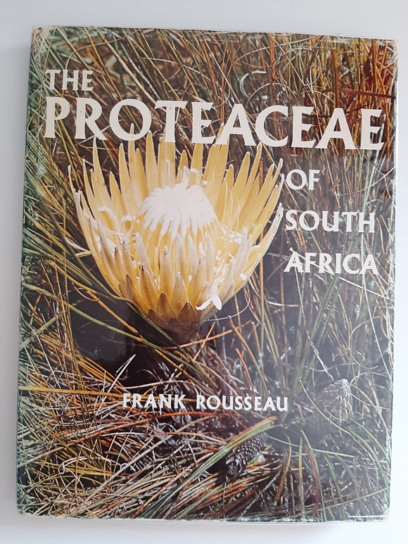 The Proteaceae of South Africa by Frank Rousseau