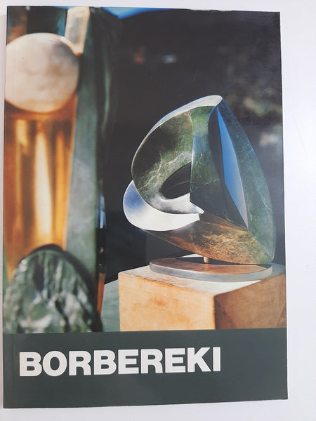Zoltan Borbereki, Sculptures in Semi-Precious Stones: A Pictorial Review Borbereki, Zoltan;Haenggi, F. F.