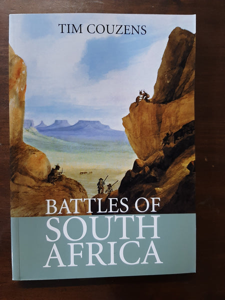 Battles of South Africa by Couzens, Tim