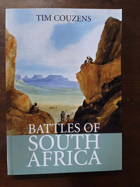 Battles of South Africa by Couzens, Tim