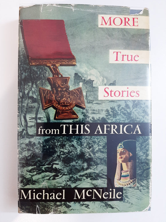 More True Stories from This Africa by Michael McNeile