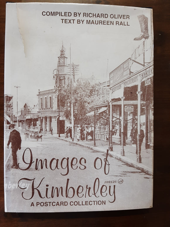 Copy of Images of Kimberley: A postcard collection (Kimberley Africana Library series) by Oliver, Richard