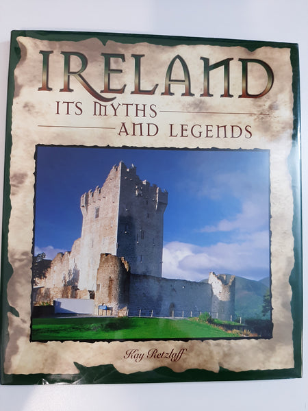 Ireland: Its Myths and Legends Book by Kay Retzlaff