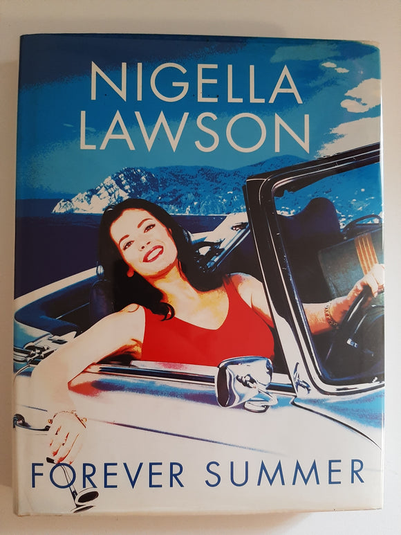 Forever Summer With Nigella by Lawson, Nigella