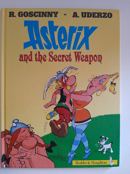 Asterix and the Secret Weapon (Classic Asterix Hardbacks) by Gosciny, Rene; Uderzo, Albert