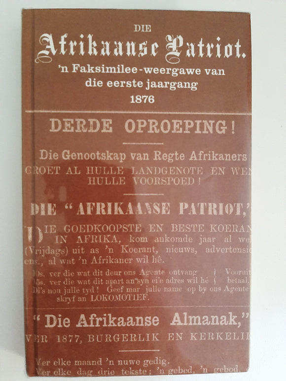 Die Afrikaanse Patriot -n Faksimilee-uitgawe van die eerste jaargang 1876