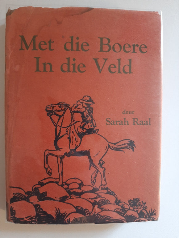 Met die Boere in die Veld by Sarah Raal (Afrikaans text)