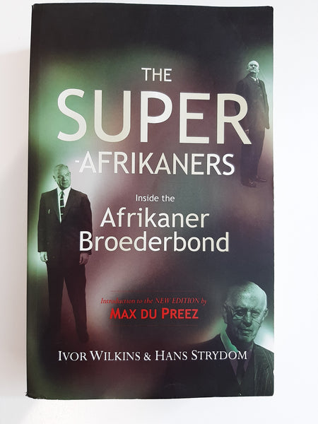 The Super-Afrikaners by Wilkins, Ivor