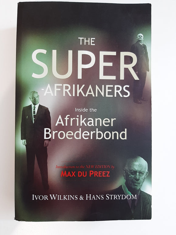 The Super-Afrikaners by Wilkins, Ivor