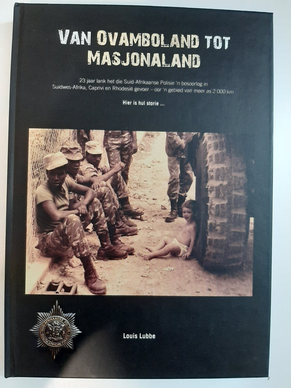 Van Ovamboland tot Masjonaland by Louise Lubbe (Afrikaans text)