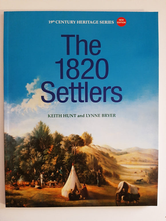 The 1820 Settlers by Bryer, Lynne;Hunt, Keith S.