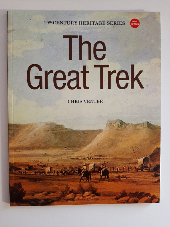 The Great Trek by C Venter