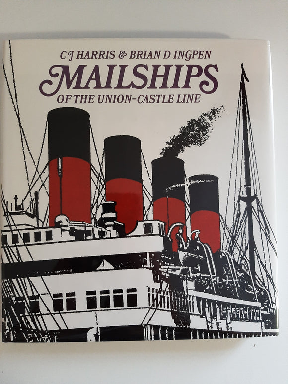 Mailships of the Union-Castle Line by Harris, C. J