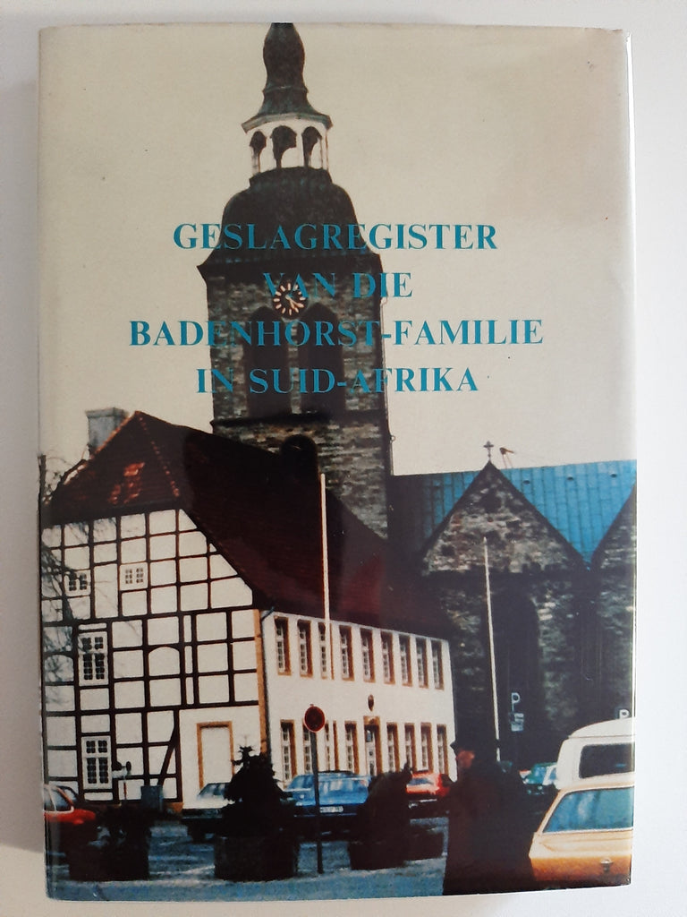 Geslagregister van die Badenhorst-familie in Suid-Afrika (Genealogiepublikasie) (Afrikaans Edition)