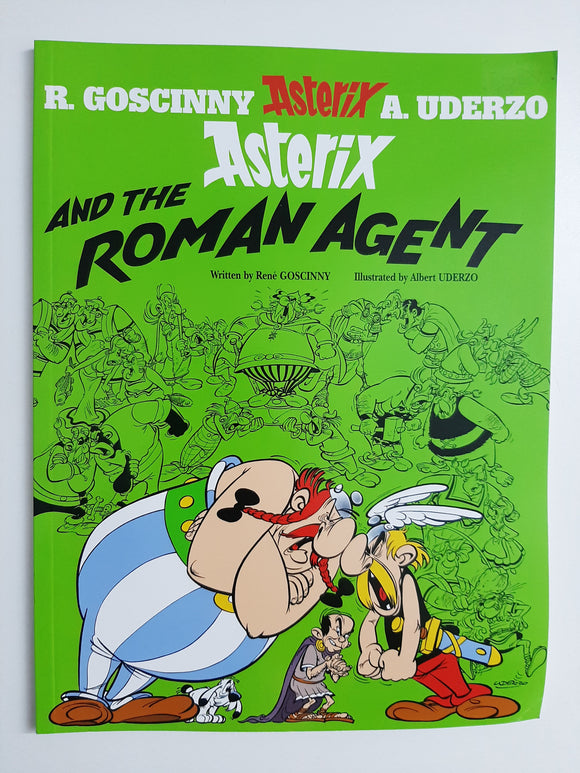 Asterix and the Roman Agent: Album #15 by Goscinny, Rene