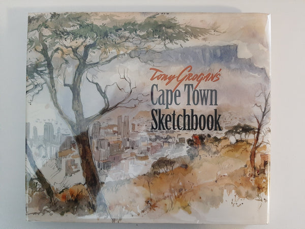 Tony Grogan's Cape Town Sketchbook. by Grogan, Tony