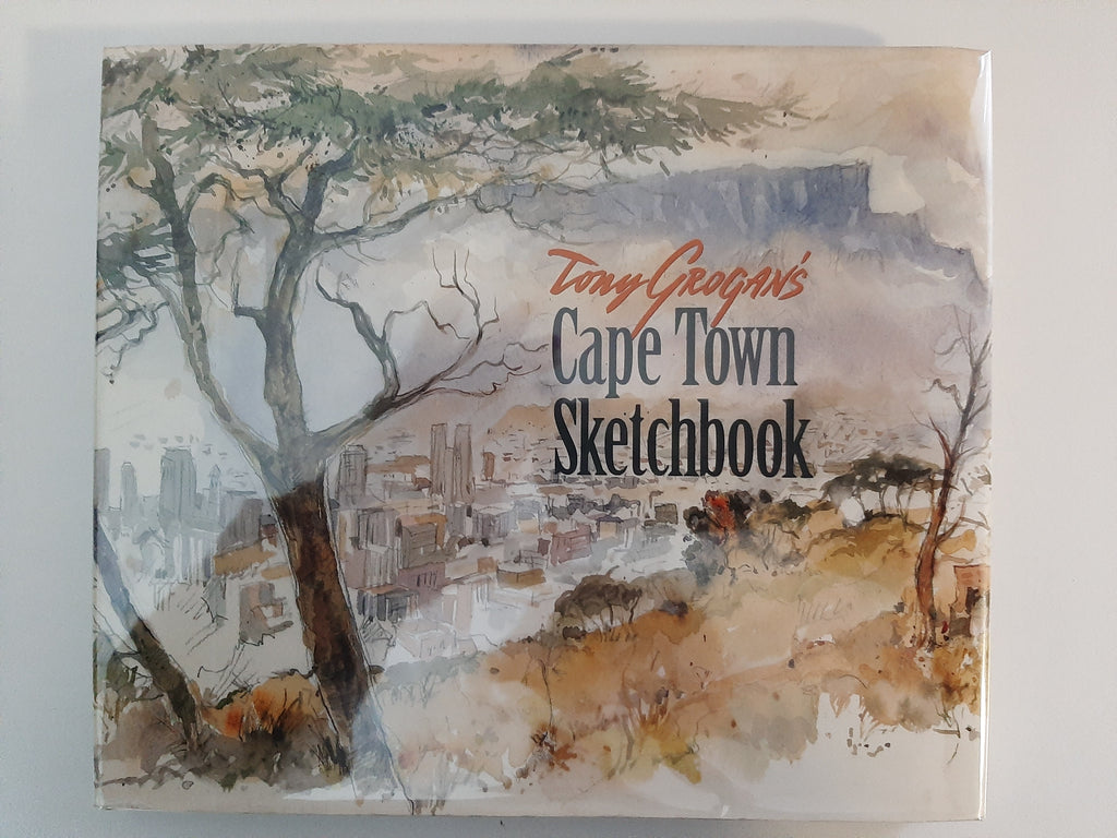 Tony Grogan's Cape Town Sketchbook. by Grogan, Tony