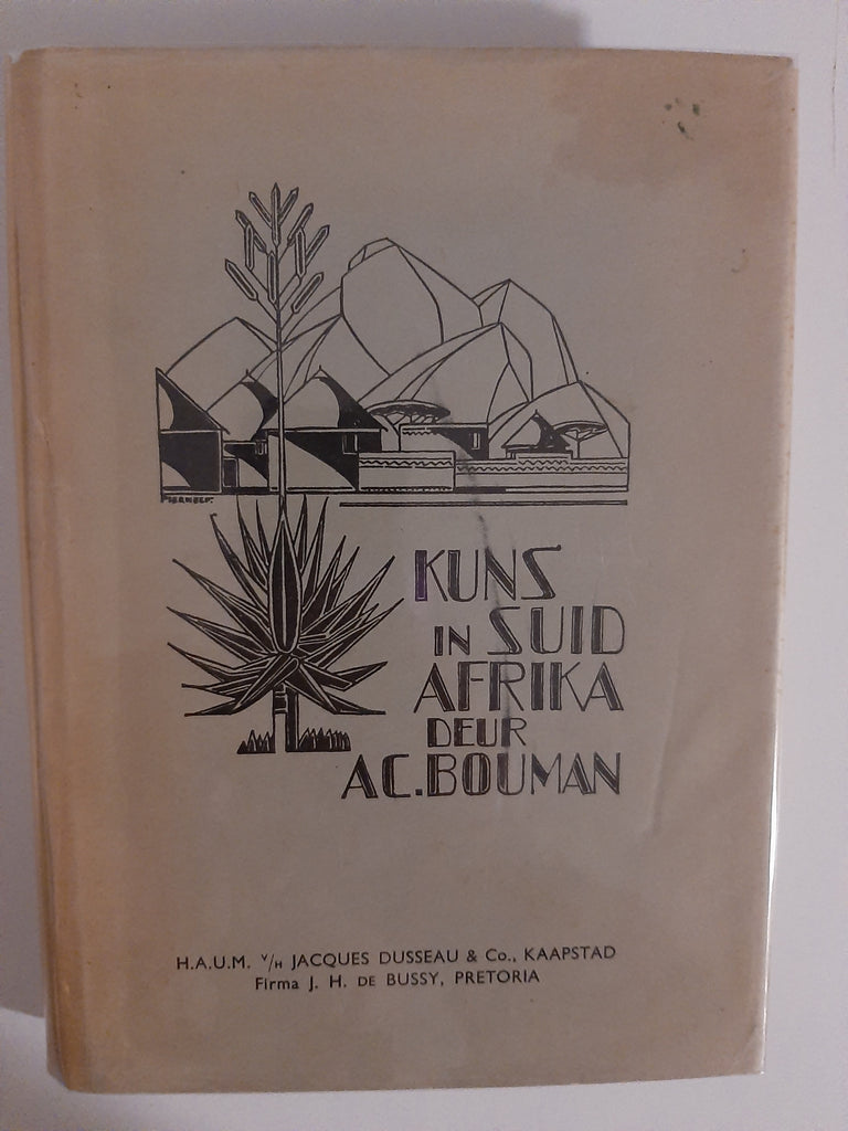 Kuns in Suid-Afrika by A C Bouman
