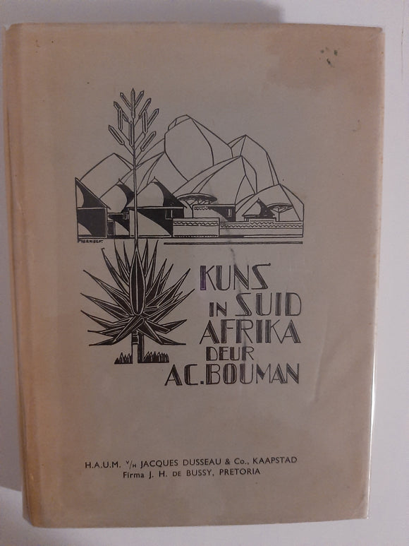 Kuns in Suid-Afrika by A C Bouman