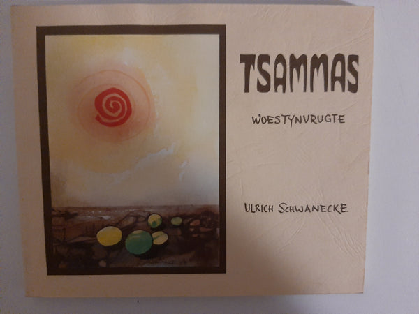 Tsammas Woestynvrugte by Ulrich Schwanecke