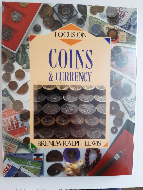 Focus on Coins and Currency (Focus on) by Whieldon, Tony