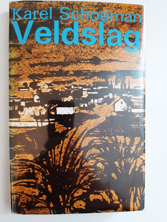 Veldslag : Twee Novelles by Karel Schoeman