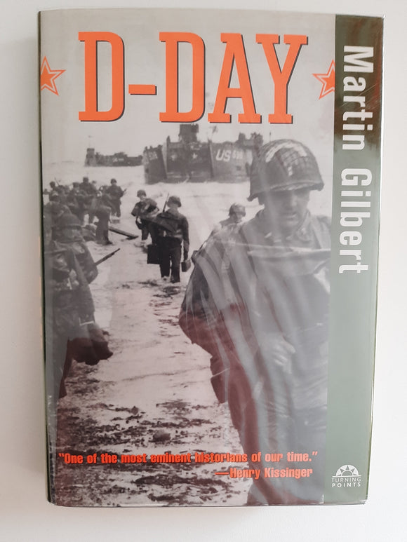 D-Day: One of the most eminent historians of our time by Martin Gilbert