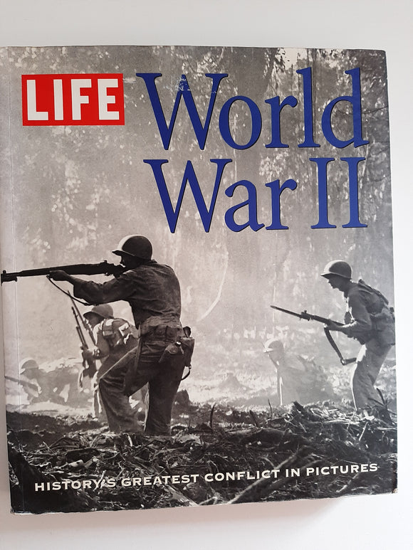 World War 2: History's Greatest Conflict in Pictures by Stolley Bulfinch