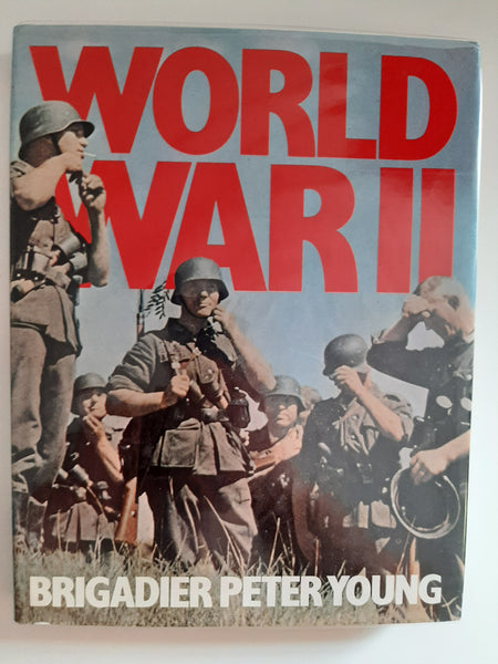 World War 2 By Brigadier Peter Young