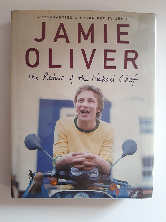 The Return Of The Naked Chef By Jamie Oliver