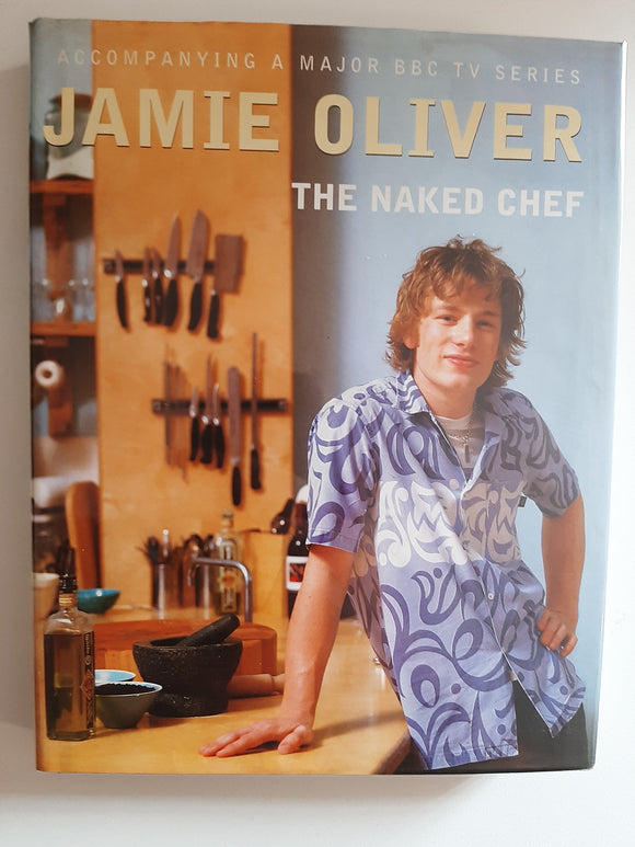 The Naked Chef By Jamie Oliver