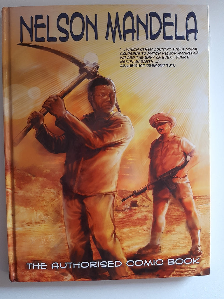 Nelson Mandela: The Authorised Comic Book By Mandela Foundation