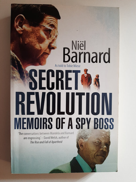 Secret Revolution, Memoirs Of A Spy Boss By Niel Barnard