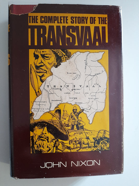 The Complete Story Of The Transvaal By John Nixon