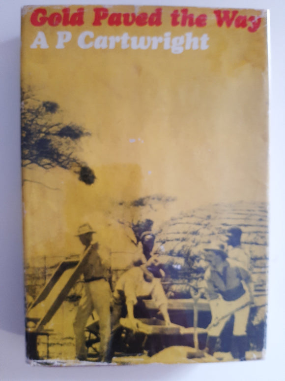 Gold Paved the Way By A P Cartwright