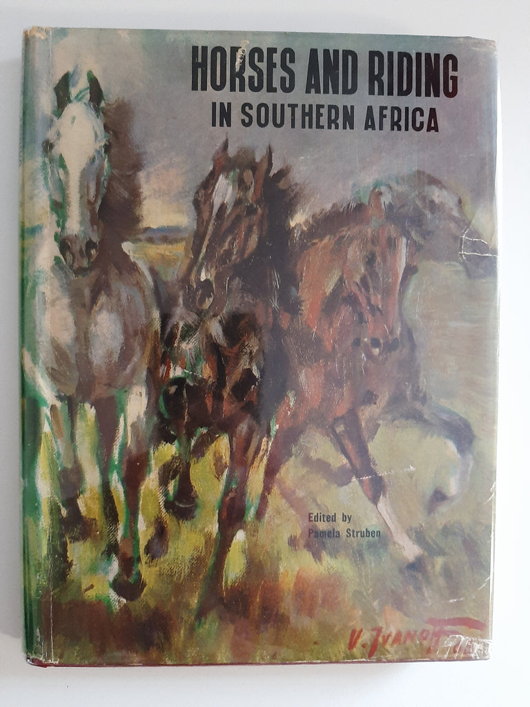 Horses And Riding In Southern Africa By Pamela Struben