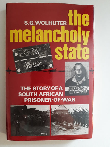 The Melancholy State By S.G. Wolhuter