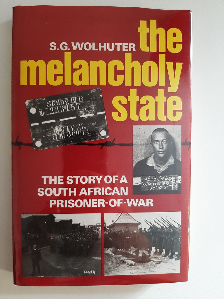The Melancholy State By S.G. Wolhuter