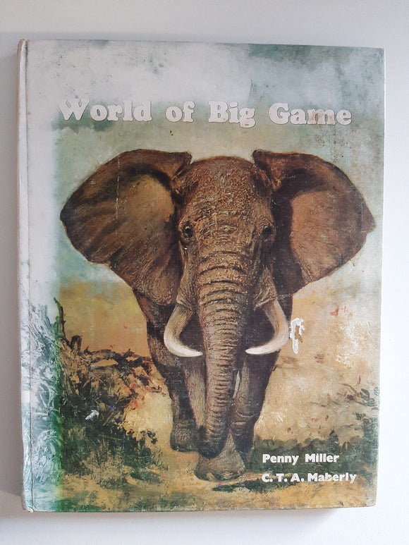 World Of Big Game By Penny Miller & C.T.A. Maberly