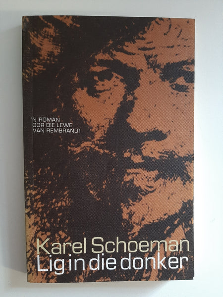 Lig In The Donker By Karel Schoeman