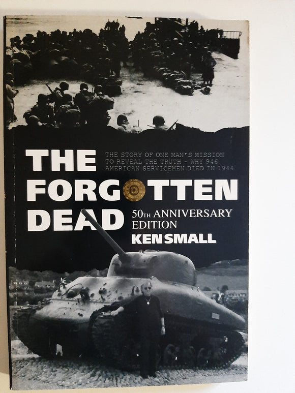 The Forgotten Dead, 50th Anniversary Edition By Ken Small