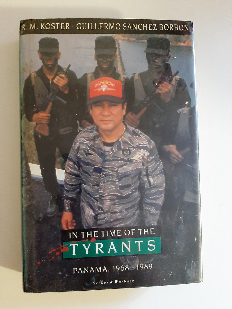 In The Time Of The Tyrants By R. M. Koster, Guillermo Sanchez Borbon