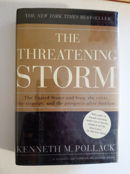 The Threatening Storm By Kenneth M. Pollack