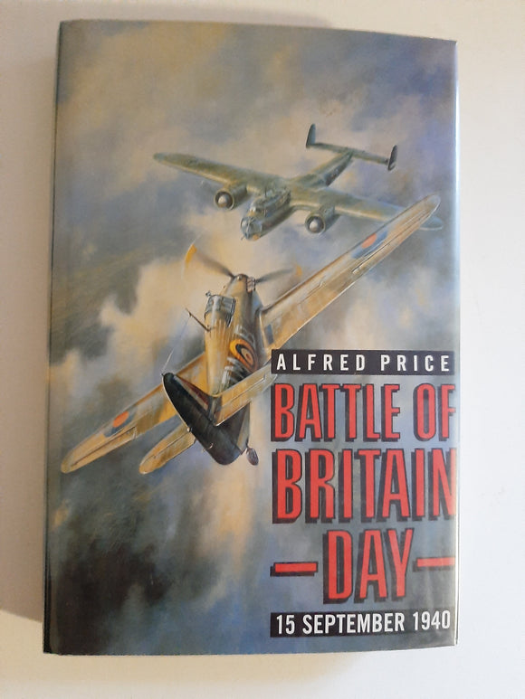 Battle Of Britain Day By Alfred Price